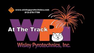 Wisley Pyrotechnics Inc WPI200ATT  At The Track [upl. by Cliffes]