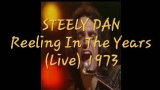 STEELY DAN Reeling In The Years Live 1973 [upl. by Yonit]