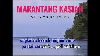 MARANTANG KASIAH  Madi gubarsa  Ciptaan Efsimardius  T  EF Tapan [upl. by Anabahs]