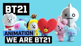 BT21 WE ARE BT21 [upl. by Htidra]