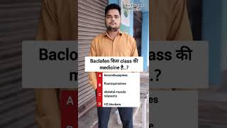 Baclofen 10 mg tablet kis class ki medicine hai medicalstudentmedicine medical pharmacistshorts [upl. by Novrej27]