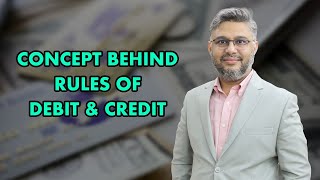 Journal Entries Accounting Basic Concept Behind Rules of Debit amp Credit  Rules of Debit amp Credit [upl. by Art]