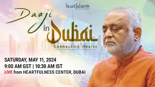 Live Meditation With Daaji  11 May 2024  9 AM GST  1030 AM IST  Dubai  Heartfulness  Daaji [upl. by Atiran]