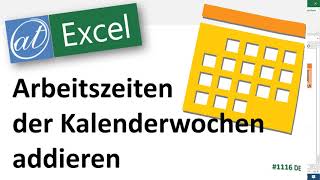 Werte von Kalenderwochen addieren  ab Excel 2010 [upl. by Kleeman]