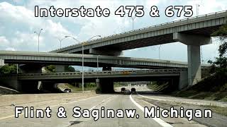 Flint and Saginaw Freeway Tours  I475 and I675 Michigan  20180814 [upl. by Oakman]