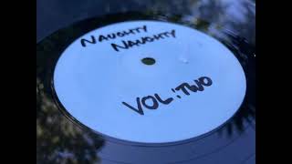 Naughty Naughty  Volume 2 Side A [upl. by Ellinehc]