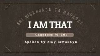 I AM THAT  Sri Nisargadatta Maharaj  Audiobook  Talks 91  101  lomakayu [upl. by Radu]