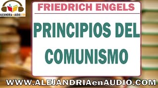 Principios del comunismo  Friedrich Engels ALEJANDRIAenAUDIO [upl. by Itraa100]