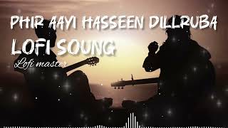 Phir Aayi Hasseen Dillruba Haste Haste Song  Vikrant Massey Taapsee Sunny K  Sachet Tandon [upl. by Einaoj]