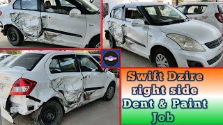 Maruti Suzuki Swift Dzire right side Dent amp Paint Job  Auto Sense [upl. by Ihc]