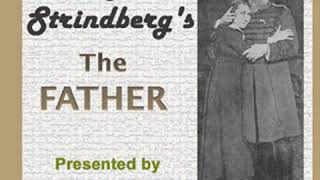 The Father by August STRINDBERG read by Various  Full Audio Book [upl. by Akamaozu]