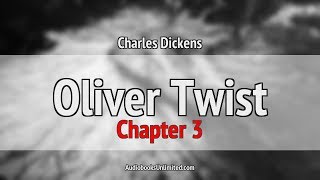 Oliver Twist Audiobook Chapter 3 [upl. by Netneuq]