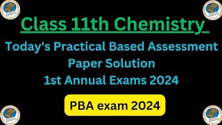 Todays class 11th chemistry PBA exam solution federal board 2024 [upl. by Quinn5]