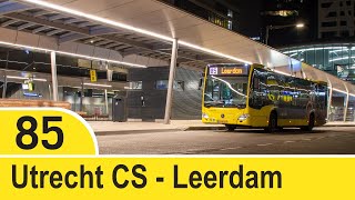 4K Bustraject  Lijn 85  Utrecht CS  Leerdam Citaro C2 [upl. by Ambrose751]