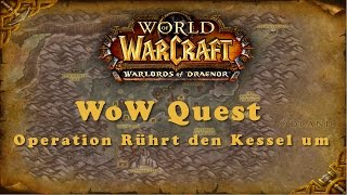 WoW Quest Operation Rührt den Kessel um [upl. by Lleon331]