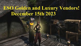 ESO Golden and Luxury Vendors December 15th 2023 [upl. by Lucais292]