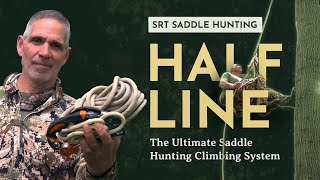 The Ultimate SRT Saddle Hunting Setup  The Halfline Climbing System  Updated for 2024 [upl. by Litha33]