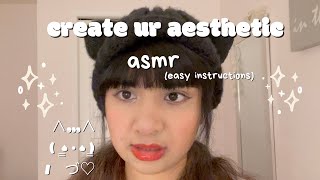 ☾⋆⁺₊🎧✩°｡ Follow The Instructions  Comfort ASMR  Your Aesthetic ｡°✩🎧₊⁺⋆☽ [upl. by Marlena538]