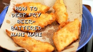 How to Deep Fry BeerBattered Mahi Mahi [upl. by Eustache823]