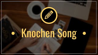 Knochen Song [upl. by Omixam73]