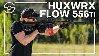 HUXWRX FLOW 556 Ti  Full Size FlowThrough 556 Silencer [upl. by Vaughn946]