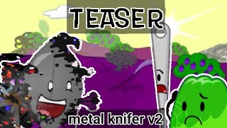 Metal Knifer V2  TEASER  BFCI concept song [upl. by Thar482]