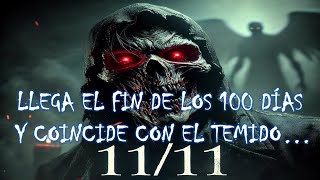 LOS 100 DÍAS KALI YUGA Y EL TEMIDO 1111 a las 11h [upl. by Ellimac]