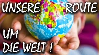 Weltreise Route  Länder und Ziele auf unserer Reise um die Welt [upl. by Irakab781]