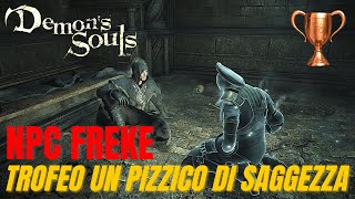 DEMON’S SOULS REMAKE  Guida LIBERARE FREKE Gameplay PS5 ITA  Trofeo UN PIZZICO DI SAGGEZZA [upl. by Brita]