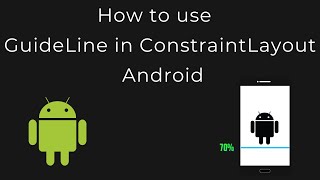 How to use Guideline in Constraintlayout Android [upl. by Skyler979]