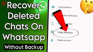 How To Recover 5 Year Old WhatsApp Messages Without Backup  Recover Deleted Messages on WhatsApp [upl. by Hofmann]