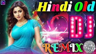 Bollywood All Time Hits DJ 2023  Old Hindi Song 2022 Dj Remix  Nonstop Dj Song  Dj Mix 2023 [upl. by Akeenahs929]