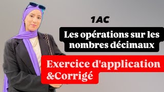 5 Exercice dapplication Corrigé 1AC Opérations sur les nombres décimaux [upl. by Pepita]