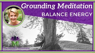 10 Minute Guided Meditation to Balance Energy  Grounding Meditation  Mindful Movement [upl. by Aneram719]