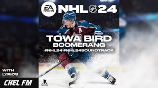 Towa Bird  Boomerang  Lyrics  NHL 24 Soundtrack [upl. by Etneciv276]