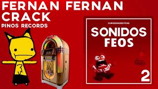 Pseudoreal  Fernan Fernan Crack Sonidos Feos [upl. by Berkly]