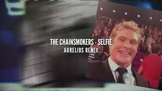 The Chainsmokers  SELFIE Aurelios Remix  FREE DOWNLOAD [upl. by Mloc]