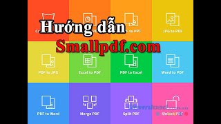 Hướng dẫn sử dụng công cụ smallpdf để thao tác file pdf [upl. by Eyot]