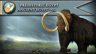 DW  Ancient Egypt  02  Prehistoric Egypt [upl. by Abad]