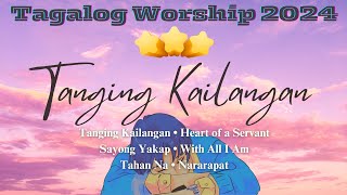 INTIMATE TAGALOG WORSHIP SONGS 2024 with Lyrics  Christian Music 2024 [upl. by Adnimra365]