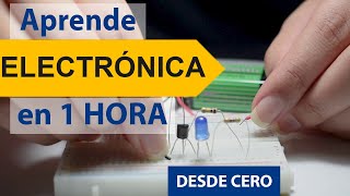 Aprenda ELECTRÓNICA en 👉1 HORA  Electrónica para Principiantes [upl. by Macdonald99]