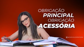 Direito Tributário  Obrigação Principal e Acessória [upl. by Llerahs]