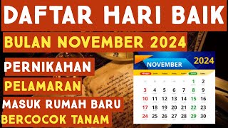 DAFTAR HARI BAIK BULAN NOVEMBER 2024  LENGKAP AKURAT [upl. by Sato]