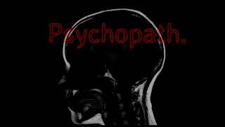 Pschopath Brain [upl. by Joanna]