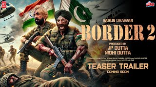 Border 2  Final Trailer 2024  Sunny Deol Diljit Dosanjh  JP Dutta  Bhushan Kumar  TSeries [upl. by Fokos]