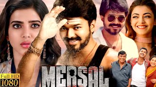 Mersal Full Movie  Thalapathy Vijay  Nithya Menen  Samantha Ruth Prabhu  HD Review And Facts [upl. by Na]