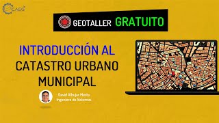 🌎 Introducción al Catastro Urbano Municipal  CAEG [upl. by Salzhauer]