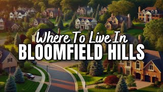 BEST Place To Live In Michigan Bloomfield Hills Michigan [upl. by Kaylyn]