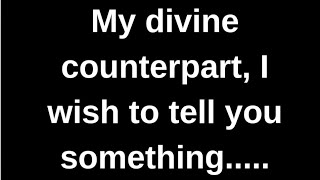 My divine counterpart I wish to tell love quotes love messages love letter heartfelt messages [upl. by Zohara]