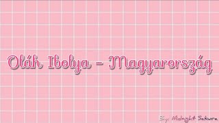 Oláh Ibolya  Magyarország Lyrics [upl. by Cacilia]